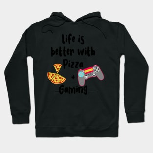 Pizza and Gaming is my life Funny Meme Hoodie